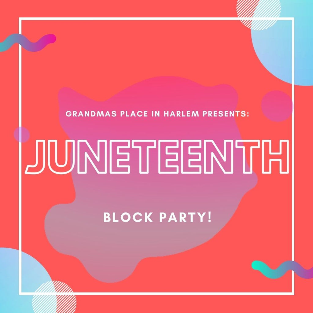 Juneteenth Block Party!
